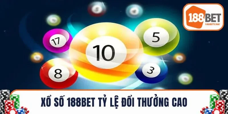Xổ Số 188BET gây mê người chơi bởi sự đa dạng về loại hình cùng tỷ lệ đổi thưởng cao